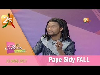 CE MATIN C'EST À NOUS DU 21 AVRIL 2017 avec Pape Sidy FALL