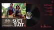 Suit Suit Full Audio Song - Hindi Medium - Irrfan Khan & Saba Qamar - Guru Randhawa - Arjun