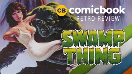 Swamp Thing - ComicBook Retro Review