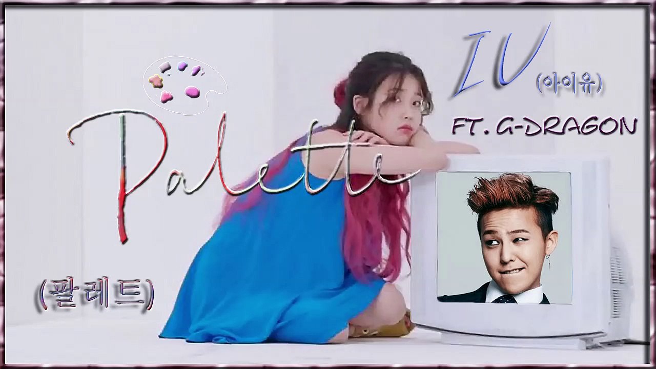 IU ft. G-Dragon - Palette MV HD k-pop [german Sub]