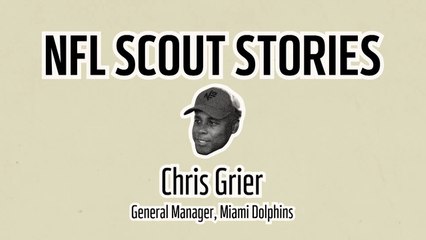 NFL Scout Stories: Chris Grier