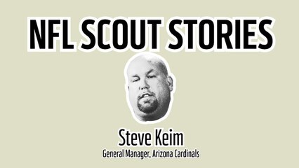 NFL Scout Stories: Steve Keim