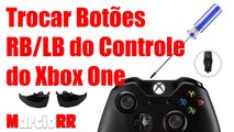 Trocar Botões RB/LB do Controle do Xbox One