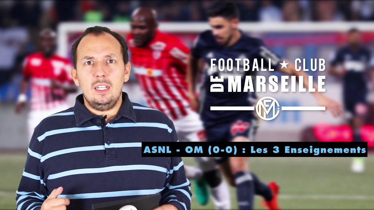 Nancy - OM (0-0) : Les 3 Enseignements du Match