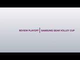 Review Quarti di finale - PlayOff Samsung Gear Volley Cup 2016/17