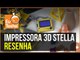 Stella testa a Stella, uma impressora 3D! - Vídeo Resenha EuTestei Brasil