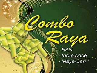 Reyhana , Indie Mice & Maya-Sari - Combo Raya 2013