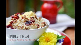 Oatmeal Custard-pQySjHyJG64