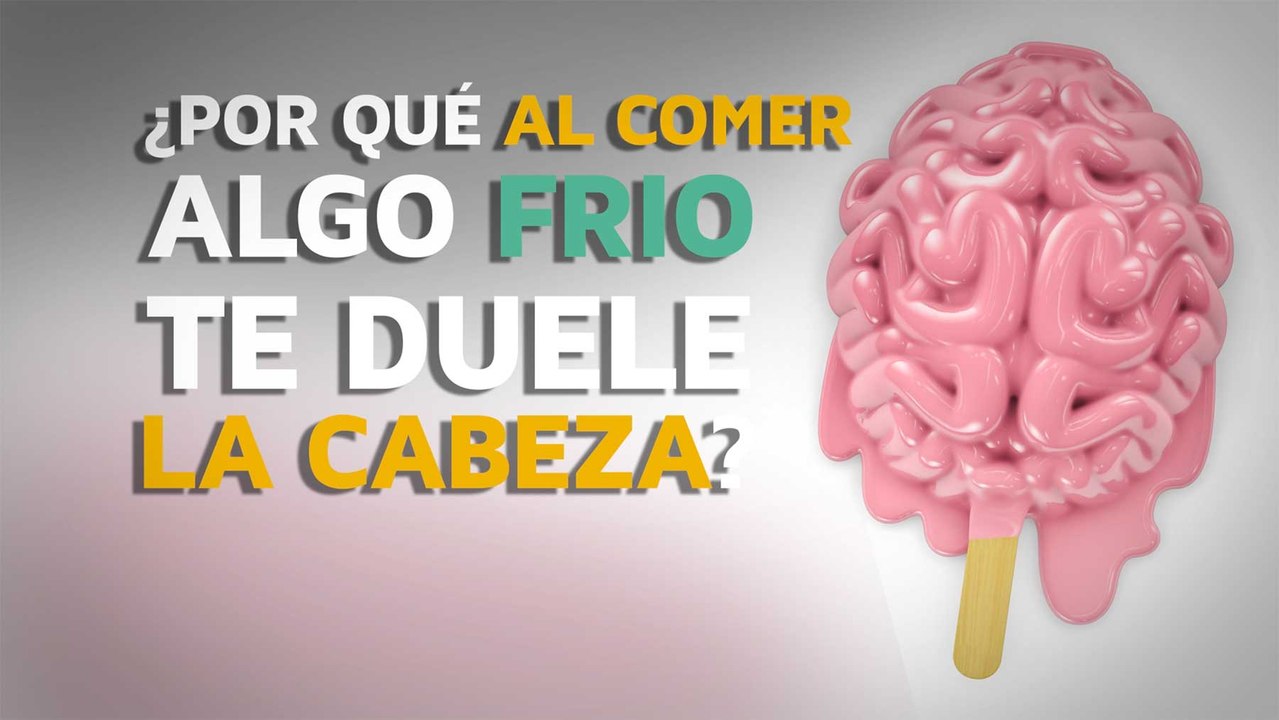 ¿Por qué al comer algo muy frío te duele la cabeza?