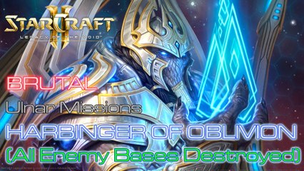 Starcraft II: Legacy of the Void Brutal - Mission 11: Harbinger of Oblivion (All Bases Destroyed) B