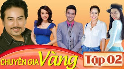 Chuyên Gia Vàng - Tập 2 - Phim Truyền Hình Việt Nam Mới Nhất 2017