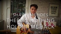 Shawn Mendes - There's Nothing Holdin' Me Back - Cover (Lyrics and Chords)