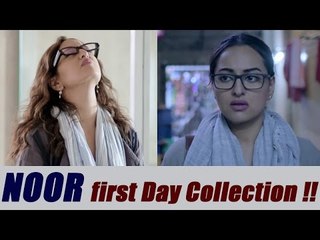 Noor First Day Collection: Sonakshi Sinha's film starts on A 'Dull' Note | FilmiBeat