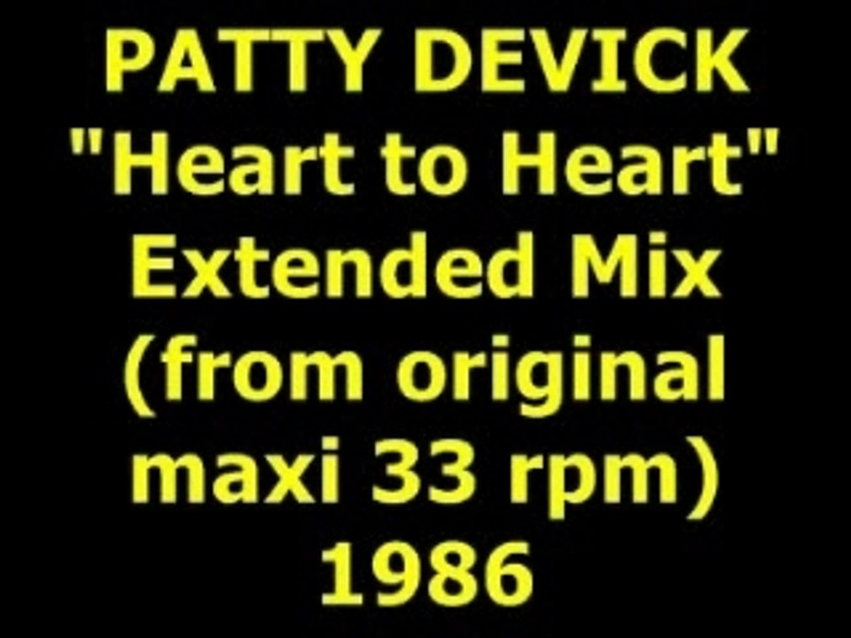 PATTY DEVICK  "Heart to Heart" Extended Mix 1986