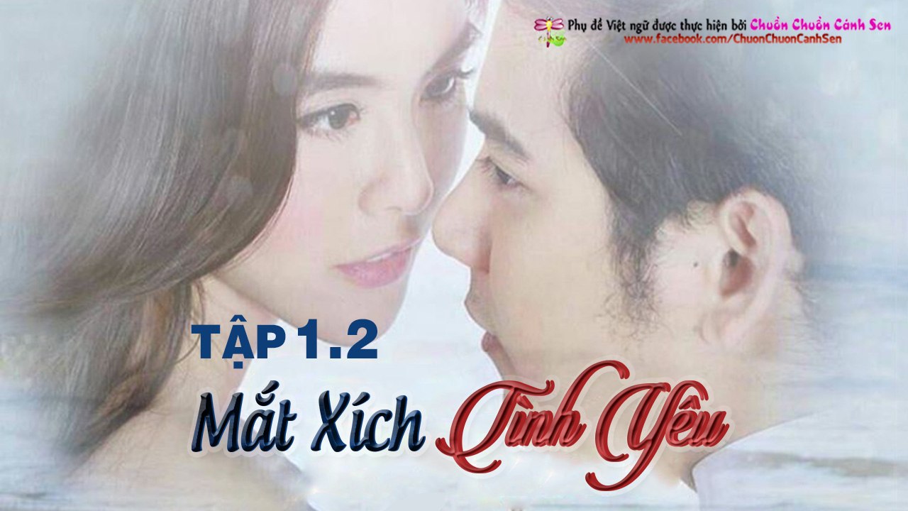 [CCCS][Tập 01][Phần 02] Mắt Xích Tình Yêu