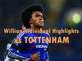 Willian Individual Highlights - Chelsea 2-1 Tottenham Hotspur - (FA CUP) 22.04.2017