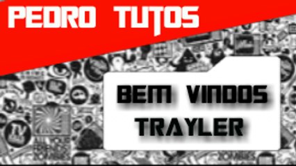 Bem Vindos - Trailer Do Canal Pedro Tutors [Youtube]