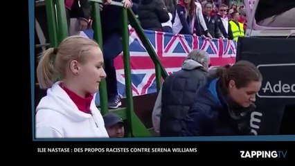 Ilie Nastase : ses propos racistes envers Serena Williams (vidéo)
