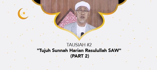 Damai Indonesiaku - "Tujuh Sunnah Harian Rasulullah SAW" (part 2)