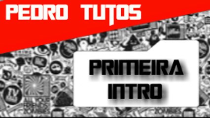Primeira INTRO Do Canal #1