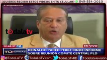 Reinaldo Pared Pérez rinde informe sobre reunión Comité Central PLD-CDN-Video