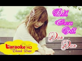 [ Karaoke ] Đời Con Gái ( Beat Chuẩn ) - Đan Đan By Thành Được