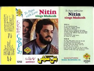 Nitin Mukesh -- Mujhe Tum say Kuchh bhi Na - To Papa with Love -- Mukesh