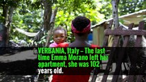 VERBANIA, Italy — The last time Emma Morano left her apartment, she was 102 years old.