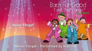 Kidzone - Never Forget