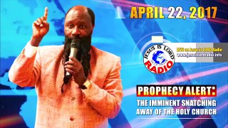 The Imminent Rapture of the Holy Church Into Heaven - Prophet Dr Owuor