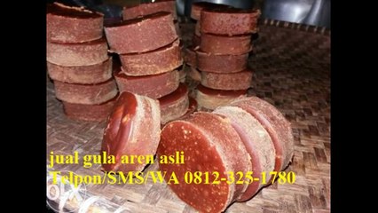 (0812-325-1780 ) Pabrik Gula Aren Jakarta, Distributor Gula Aren Jakarta