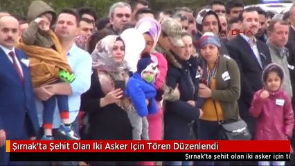 Şırnak'ta Şehit Olan Iki Asker Için Tören Düzenlendi