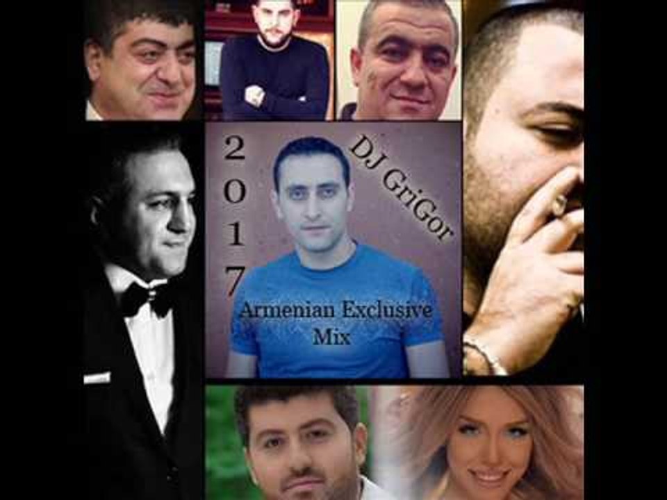 Armenian Exclusive Mix 2017. By DJ GriGor Aghamyan