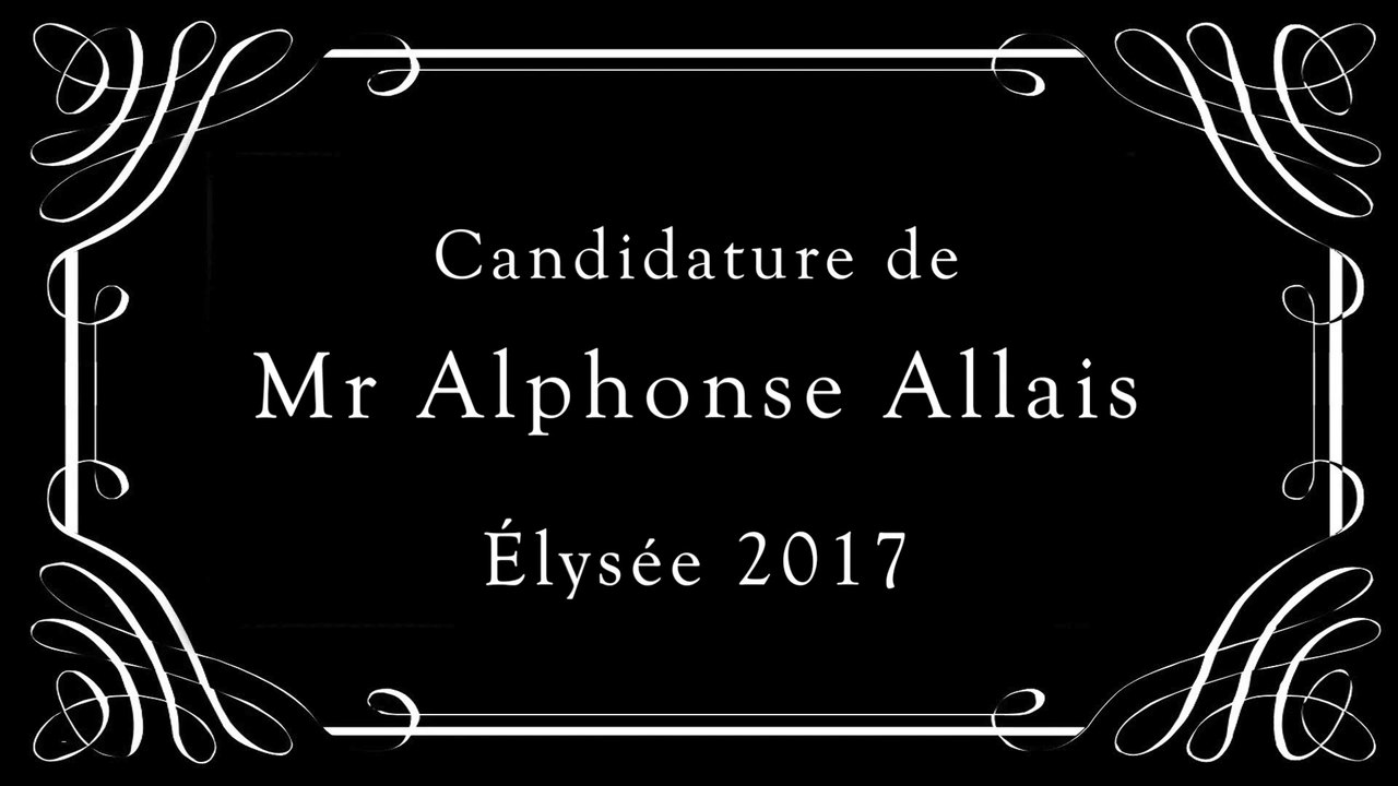 Candidature de Mr Alphonse Allais