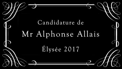 Candidature de Mr Alphonse Allais