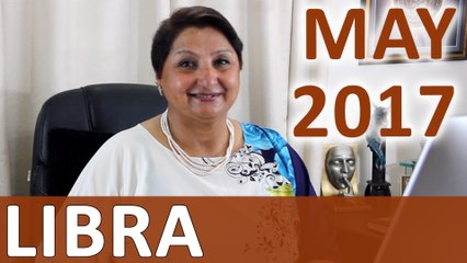 Libra May 2017 Astrology Predictions : Old Patterns, Habits & Attitudes Need Change.Time For Renewal