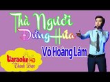 [ Karaoke ] Thà Người Đừng Hứa ( Beat Tone Nam Cực Hay ) - Võ Hoàng Lâm By Thành Được
