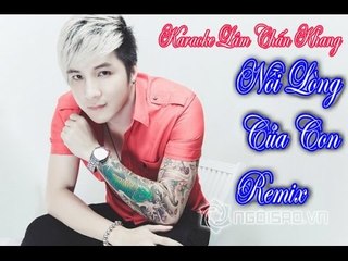 [ Karaoke ] Nỗi Lòng Của Con Remix - Lâm Chấn Khang By Thành Được