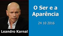 O Ser e a Aparencia ►Leandro Karnal