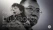 Regard sur Liu Xiaobo