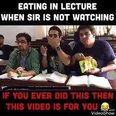 Eating in lecture When sir is not watching.... Must watch