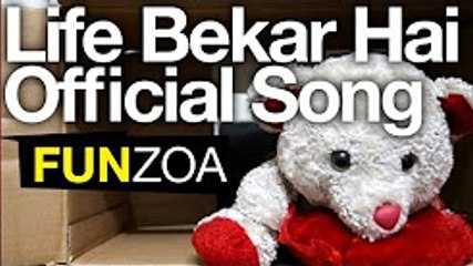 Life Bekar Hai (Life is Useless) Cute Teddy Bear Singing Funny Hindi Song + Lyrics