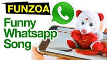 Maine Tujhe Whatsapp Kiya _ Funny Whatsapp Song By Funzoa Teddy Bear