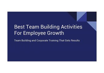 Best Team Building Activities For Employee Growth