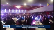 #ASEAN2017 MSME Development Summit, idinaos ngayong araw