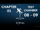 Portal 1 Gameplay | Let's Play Portal - Chapter 03 (Test Chambers 08 - 09) #03