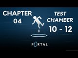 Portal 1 Gameplay | Let's Play Portal - Chapter 04 (Test Chambers 10 - 12) #04