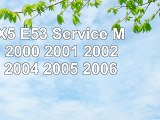 download  BMW X5 E53 Service Manual 2000 2001 2002 2003 2004 2005 2006 7108cef9