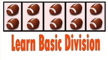 Division | Learn Basic Division - Easy for Kids | Division Song - Basic Math For Kids