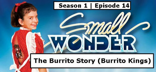 14 - Small Wonder "The Burrito Story" S01E14